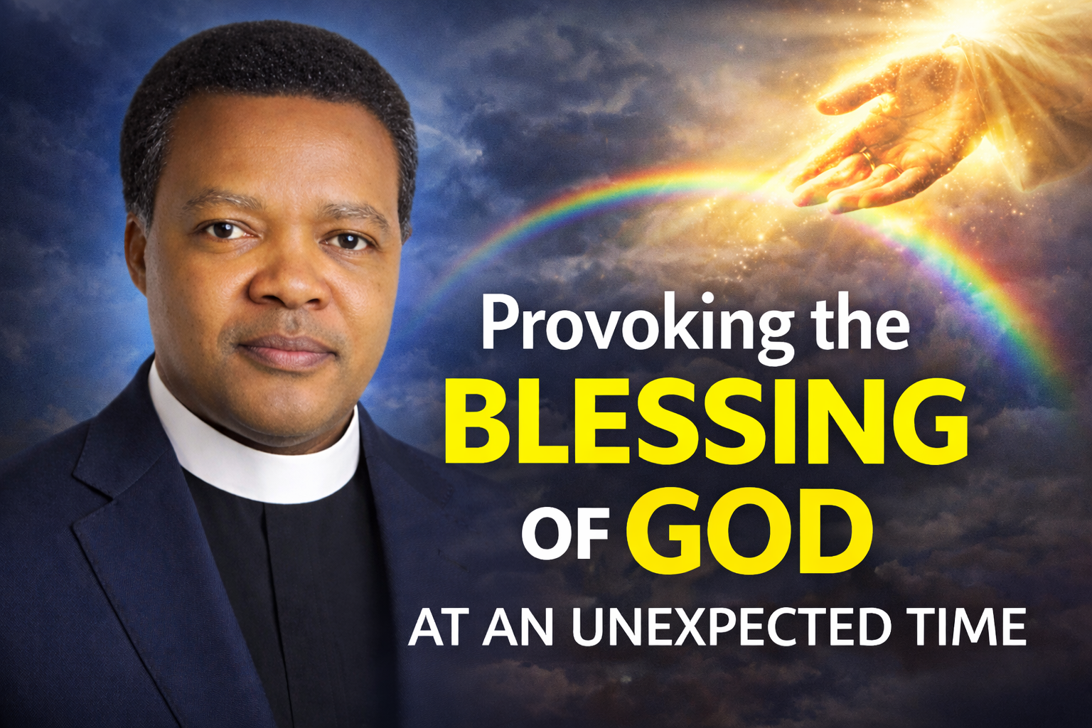 Provoking the Blessing of God at an Unexpected Time