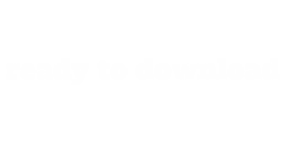 ready to download