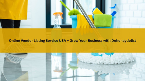 Online Vendor Listing Service USA – Grow Your Business with Dohoneydolist.jpg