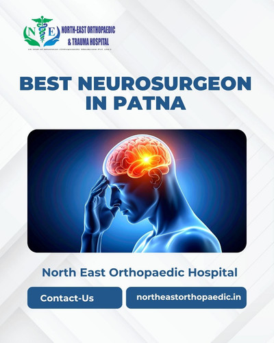 Best Neurosurgeon in Patna: North East Orthopaedic Hospital.jpg