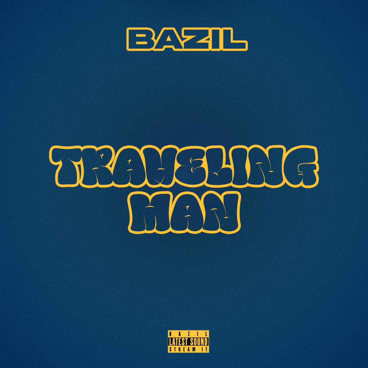 Bazil - Traveling Man