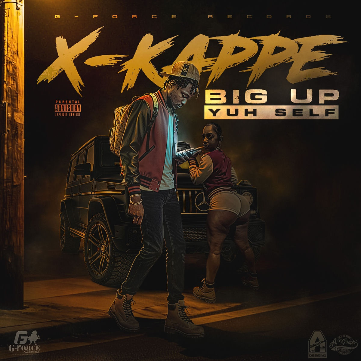Xkappe, 1GForce - Big up Yuh Self