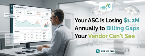 Your ASC Is Losing $1.2M Annually to Billing Gaps Your Vendor Can't See.jpg