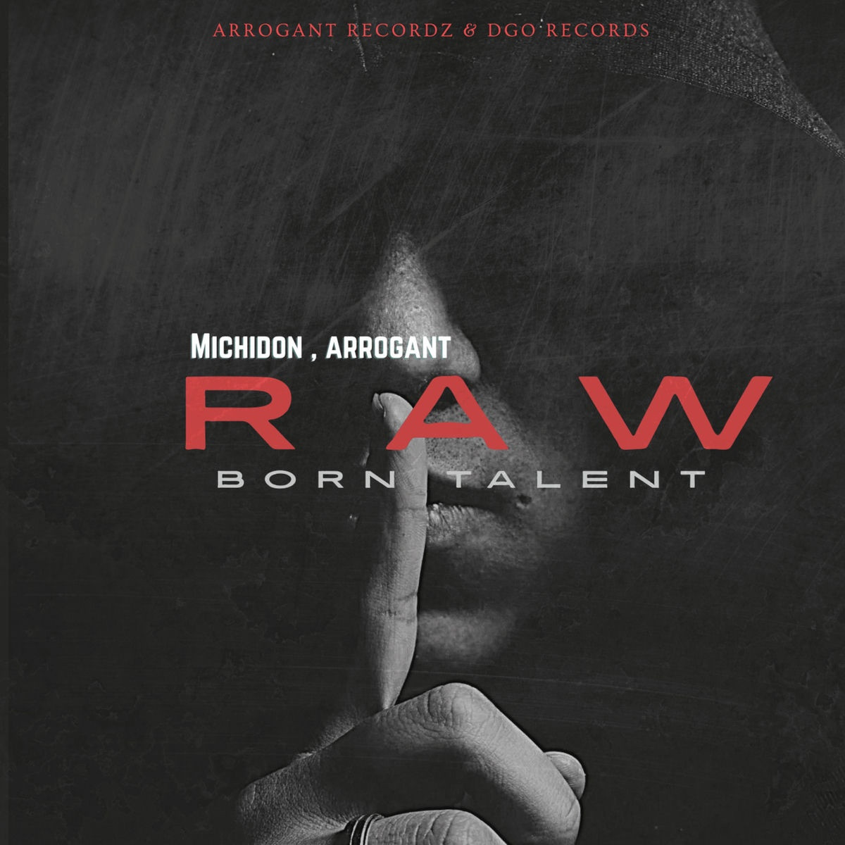 Michidon, Arrogant - Raw Born Talent