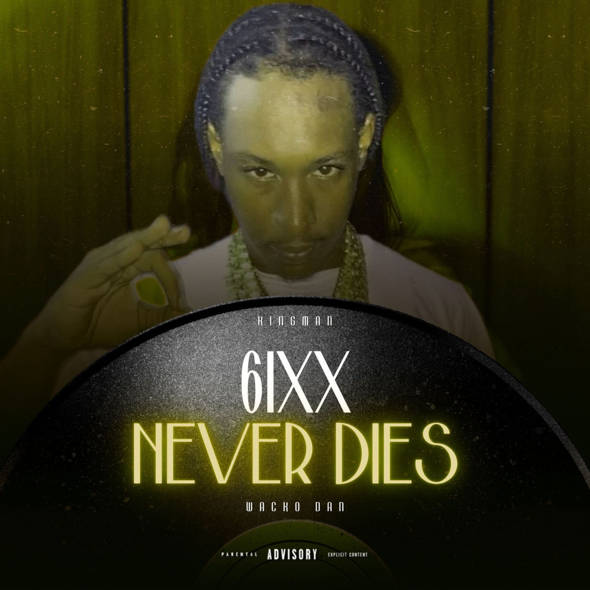 Wacko Dan,Kingsman - 6Ixx Never Die