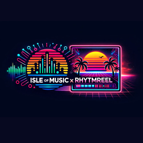 Isle of Music x RhytmReel