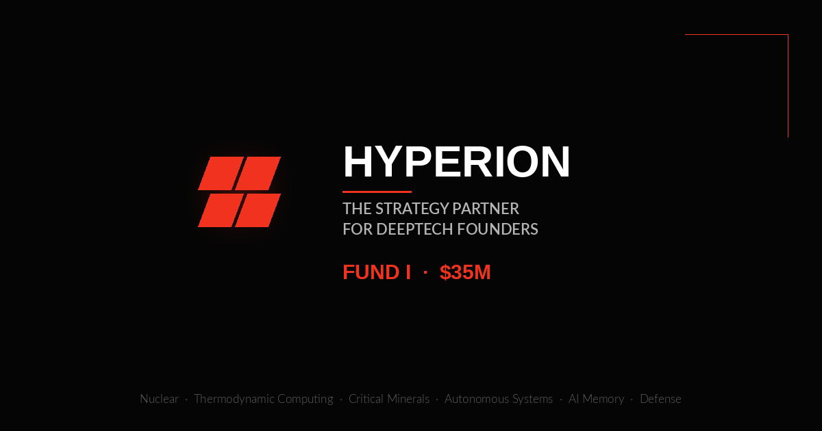 Hyperion Launches $35M Fund I to Become the Strategy Partner Deeptech VCs Promised to Be