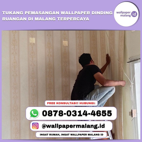 TUKANG PEMASANGAN WALLPAPER DINDING RUANGAN DI MALANG TERPERCAYA.jpg