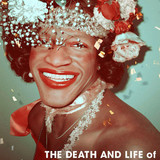 death and life of marsha p johnson