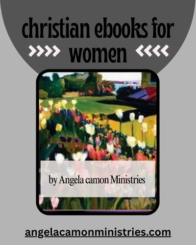 Christian eBooks for Women | Faith & Inspiration by Angela Camon Ministries.jpg