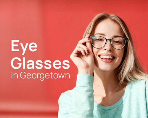 Eye Glasses in Georgetown  Find Your Perfect Style & Fit.jpg