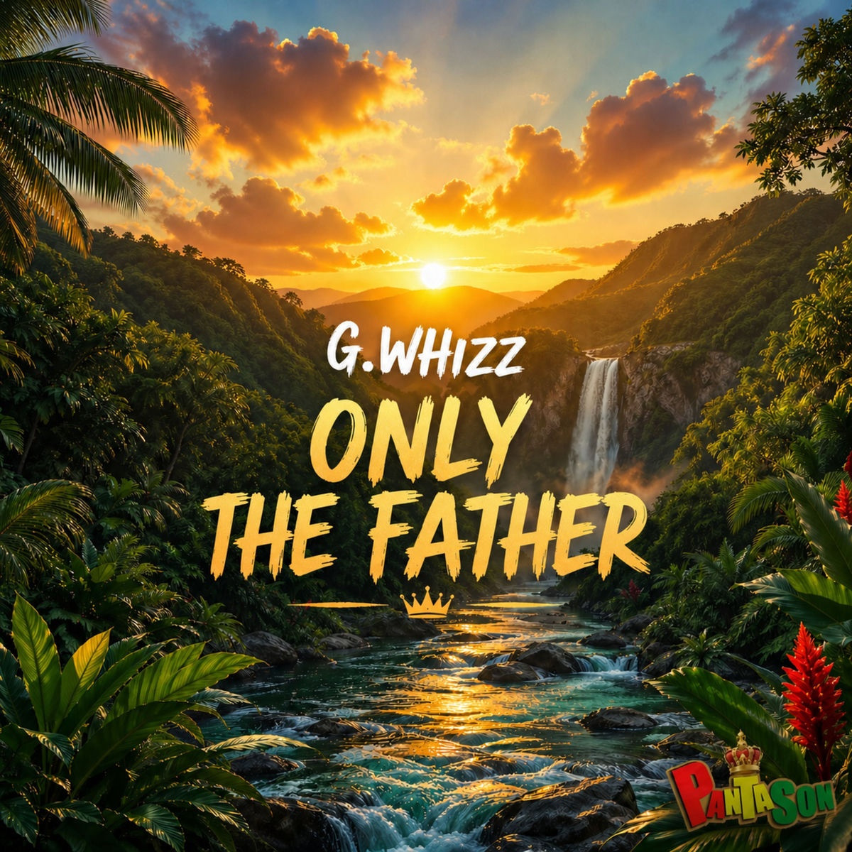 G Whizz, Panta Son - Only the Father