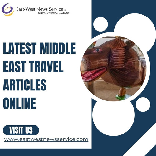 Read the Latest Middle East Travel Articles Online Now.jpg