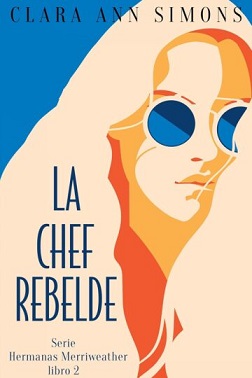 La chef rebelde2 Clara Ann Simons.jpg