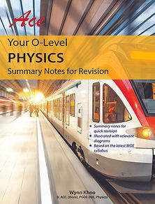 Ace Your O Level Physics Summary Notes cover.jpg