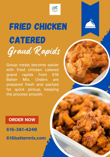 Best Fried Chicken Catered Grand Rapids for Parties & Events.jpg