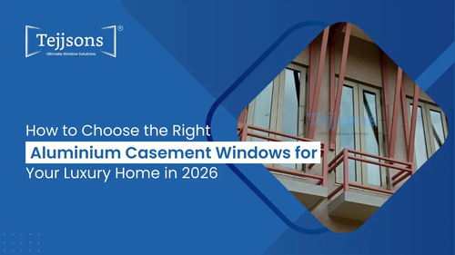 How to Choose the Right Aluminium Casement Windows for Your Luxury Home in 2026.png