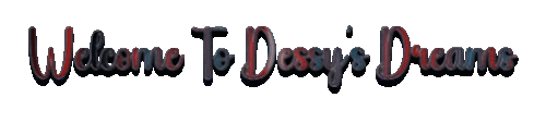 Welcome To Dessy s Dreams 5 6 2026.gif