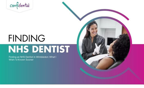 Finding an NHS Dentist in Wimbledon What I Wish I’d Known Sooner.jpg