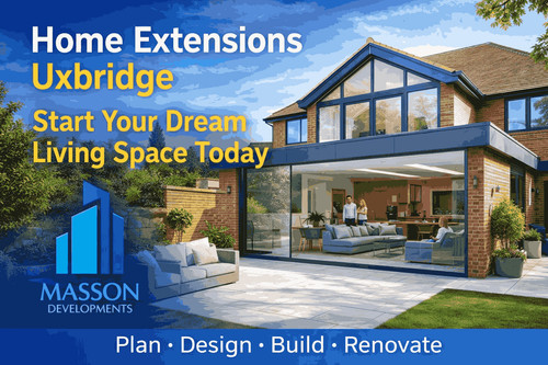 Home Extensions Uxbridge Start Your Dream Living Space Today - Masson Developments.jpg