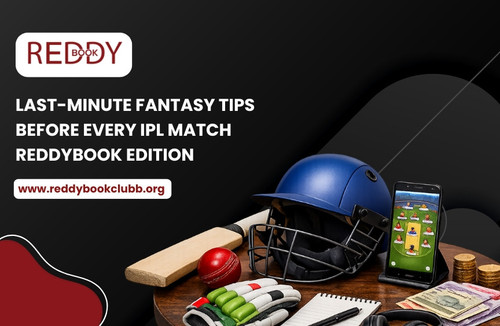 Last Minute Fantasy Tips Before Every IPL Match ReddyBook Edition.jpg