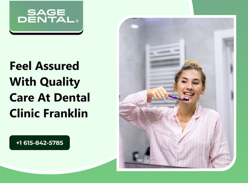 Feel Assured with Quality Care at Dental Clinic Franklin.jpg