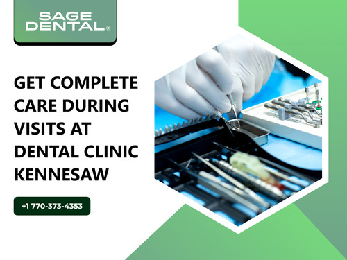 Get Complete Care During Visits at Dental Clinic Kennesaw.jpg