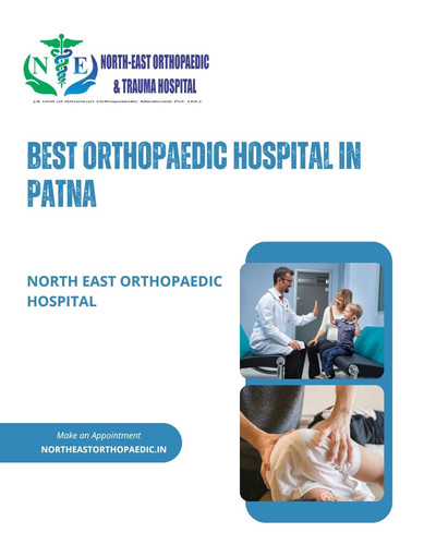 Best Orthopaedic Hospital in Patna: North East Orthopaedic Hospital.jpg