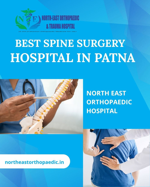 Best Spine Surgery Hospital in Patna- North East Orthopaedic Hospital.jpg