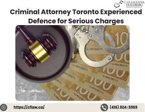 Criminal Attorney Toronto Experienced Defence for Serious Charges.jpg