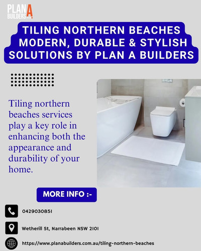 Tiling Northern Beaches Modern, Durable & Stylish Solutions by Plan A Builders.jpg