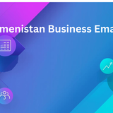 Turkmenistan Business Email List.png