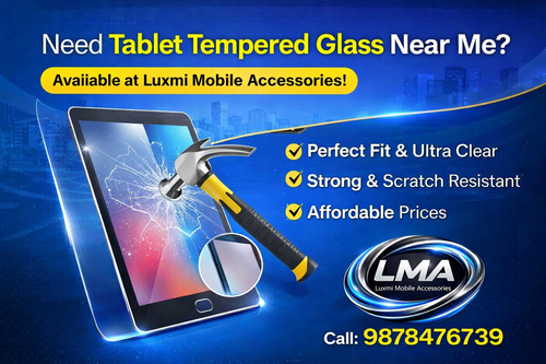 Best Tablet Tempered Glass Near Me  Luxmi Deals Hub.png