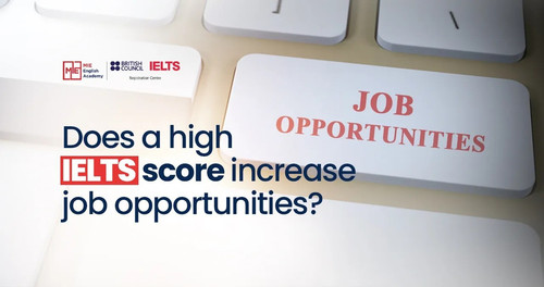 does a high ielts score increase job opportunities.jpg