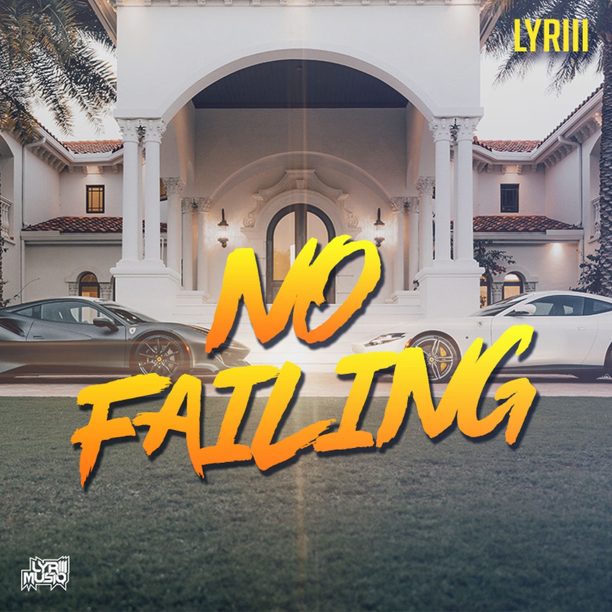 Lyriii - No Failing