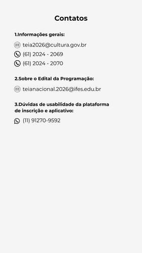 Informações gerais E mail teia2026@cultura.gov.br (61) 2024 2069 (61) 2024 2070 Sobre o Edital da .png