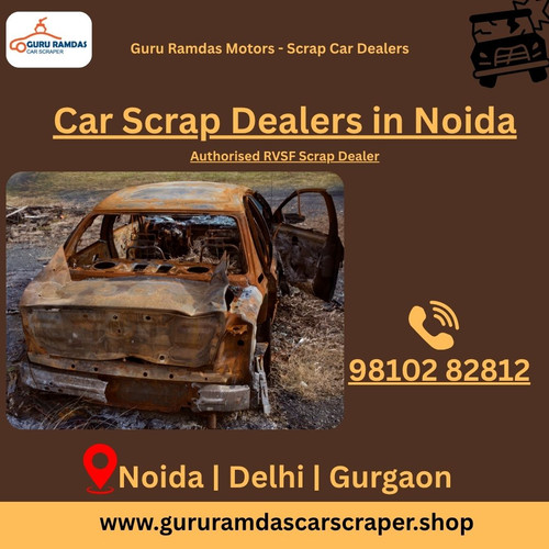 Car Scrap Dealers in Noida – Free Pickup & Instant Cash.jpg