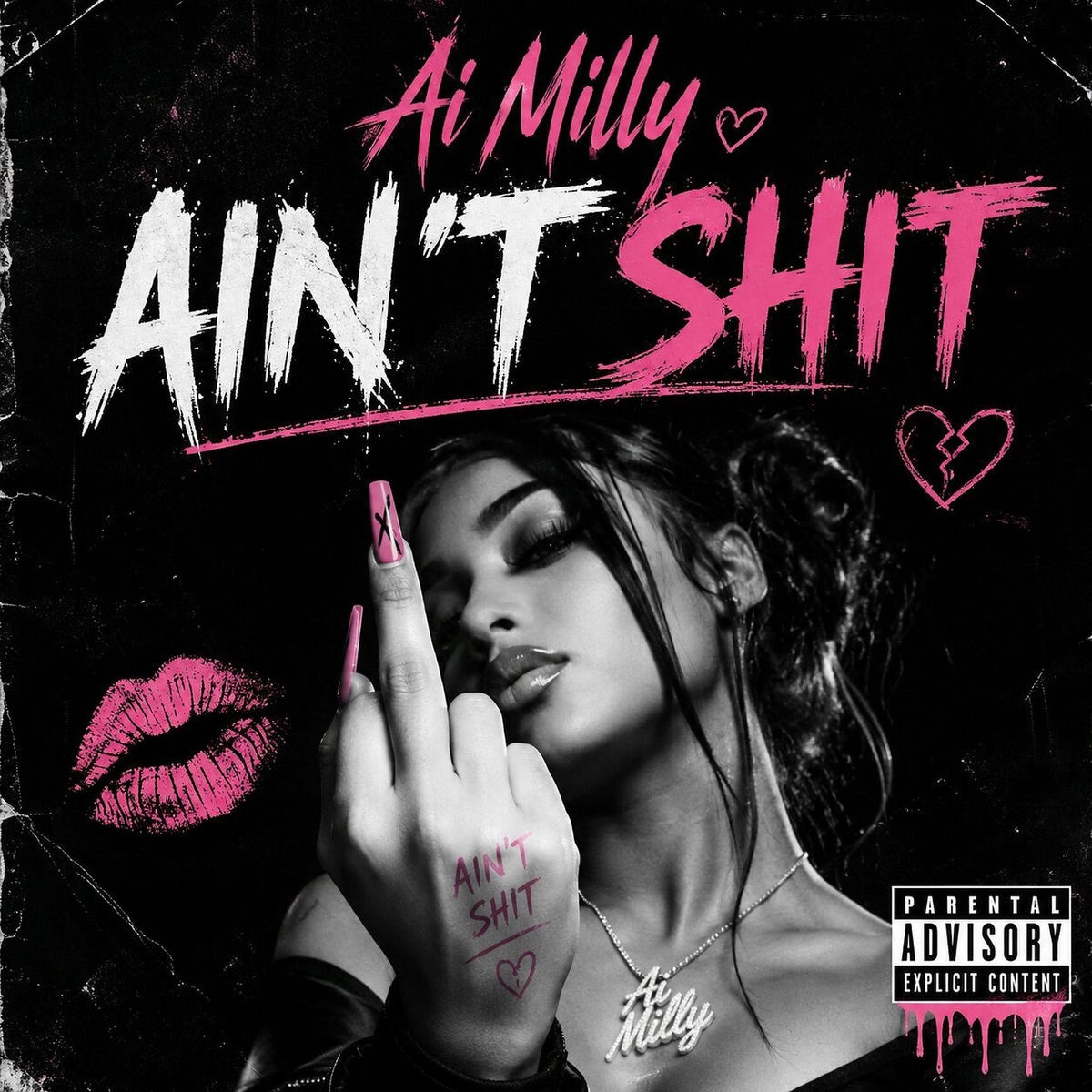 Ai Milly, Cas - Aint Shit