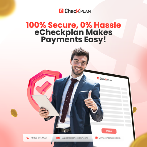 100% Secure, 0% Hassle – eCheckplan Makes Payments Easy! .png