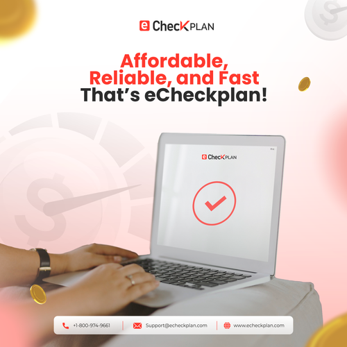 Affordable, Reliable, and Fast – That’s eCheckplan!.png