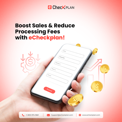 Boost Sales & Reduce Processing Fees with eCheckplan!.png