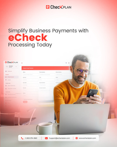 Simplify Business Payments with eCheck Processing Today.jpg