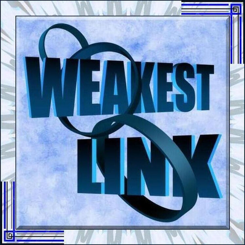 WEAKEST LINK