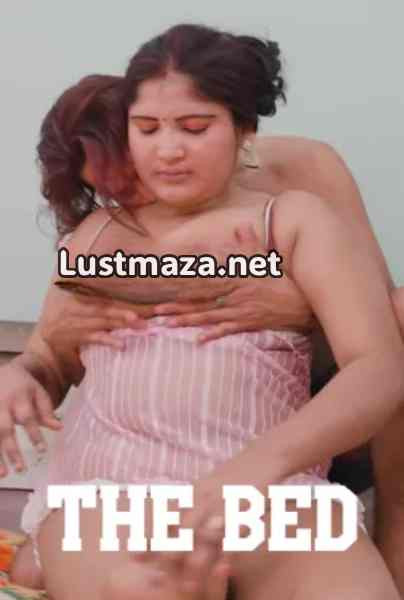 The Bed (2026) Uncut Hindi Hot Short Film | WEB-DL X264 1080p Download