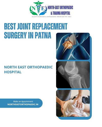 Best Joint Replacement Surgery in Patna: North East Orthopaedic Hospital.jpg