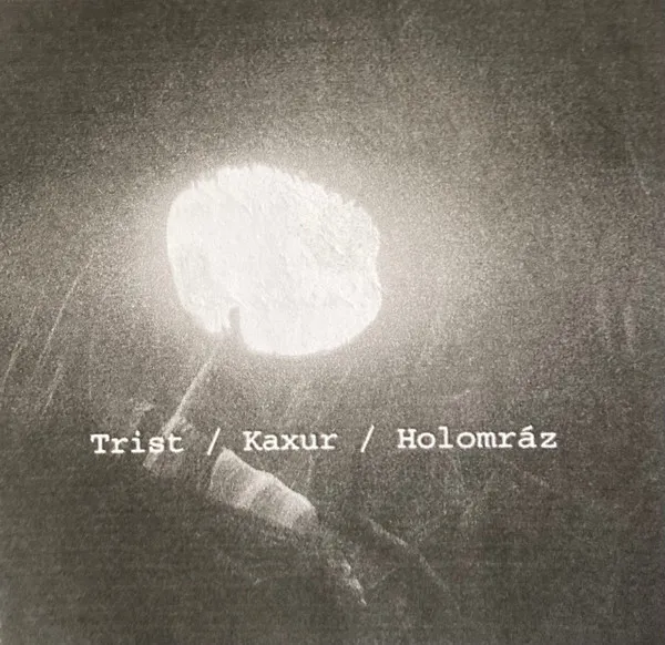 Cover Trist / Kaxur / Holomráz