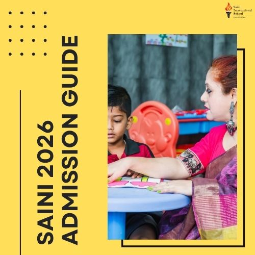 Saini International School Admissions 2026: What to Know.jpg