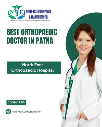 Best Orthopaedic Doctor in Patna: North East Orthopaedic Hospital.jpg