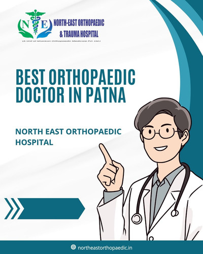 Best Orthopaedic Doctor in Patna: North East Orthopaedic Hospital.jpg