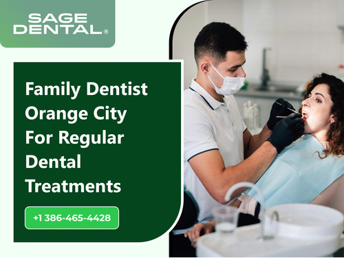 Family Dentist Orange City for Regular Dental Treatments.jpg